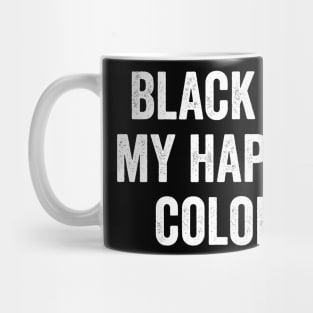 Black Is My Happy Color Mug